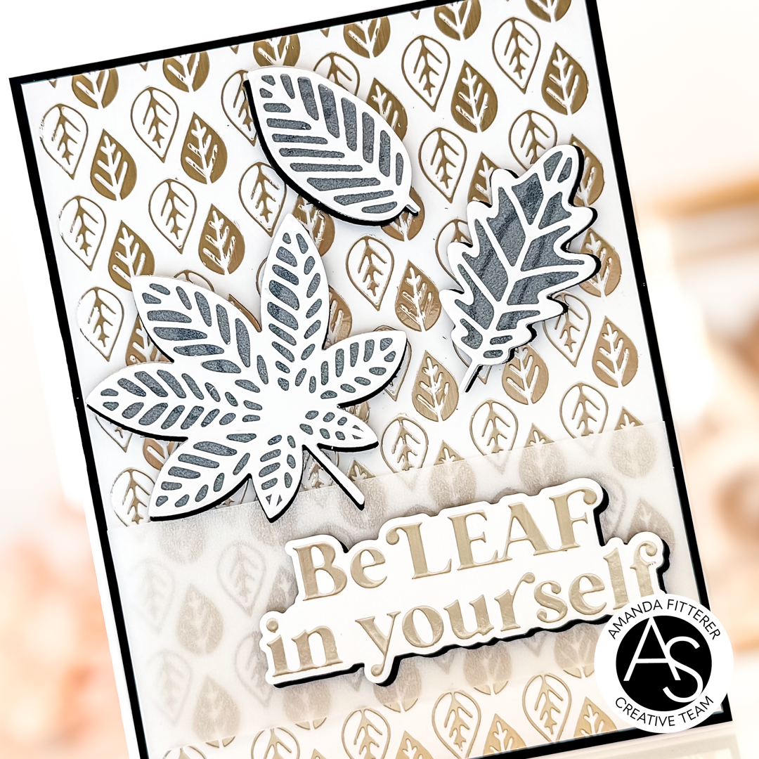 Alex Syberia BeLeaf in Yourself Hot Foil Plate & Die Set Bundle