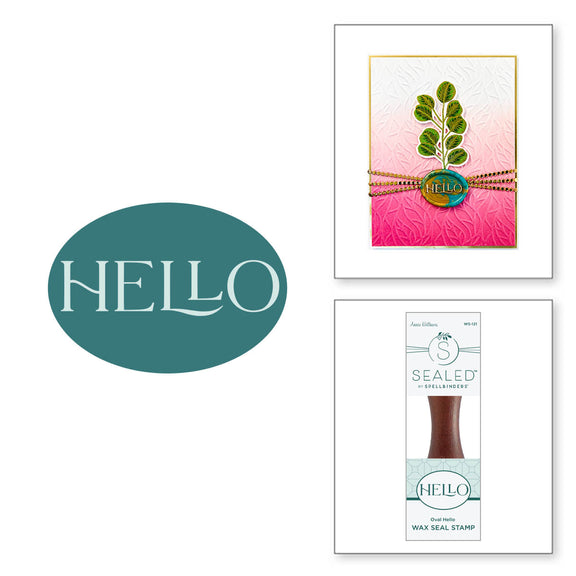 Spellbinders Oval Hello Wax Seal Stamp - Propagation Garden Collection by Annie Williams